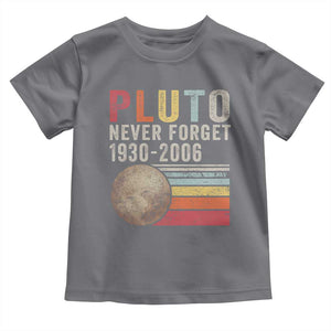 Never Forget Pluto Toddler T Shirt Retro Style Funny Space Science TS10 Charcoal Print Your Wear