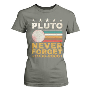 Never Forget Pluto T Shirt For Women Retro Style Funny Space Science 1930-2006 TS10 Military Green Print Your Wear