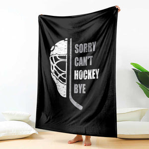 Ice Hockey Player Throw Blanket Retro Sorry Cant Hockey Bye TS10 Print Your Wear