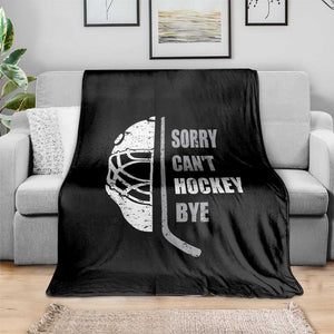 Ice Hockey Player Throw Blanket Retro Sorry Cant Hockey Bye TS10 Print Your Wear