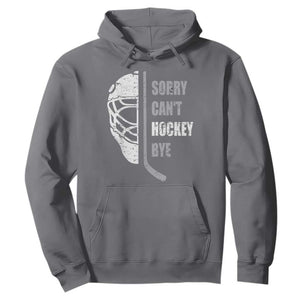 Ice Hockey Player Hoodie Retro Sorry Cant Hockey Bye TS10 Charcoal Print Your Wear
