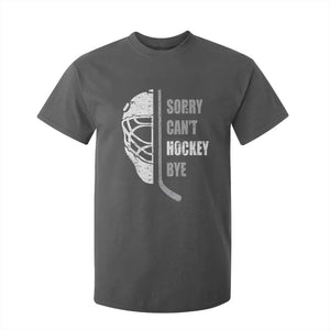 Ice Hockey Player T Shirt For Kid Retro Sorry Cant Hockey Bye TS10 Dark Heather Print Your Wear