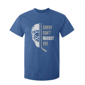 Ice Hockey Player T Shirt For Kid Retro Sorry Cant Hockey Bye TS10 Royal Blue Print Your Wear