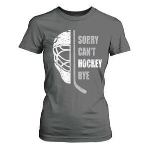Ice Hockey Player T Shirt For Women Retro Sorry Cant Hockey Bye TS10 Dark Heather Print Your Wear