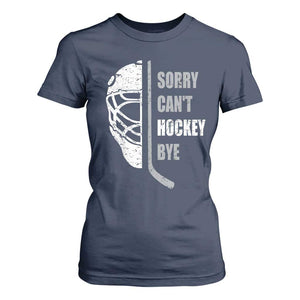 Ice Hockey Player T Shirt For Women Retro Sorry Cant Hockey Bye TS10 Navy Print Your Wear