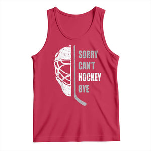 Ice Hockey Player Tank Top Retro Sorry Cant Hockey Bye TS10 Red Print Your Wear