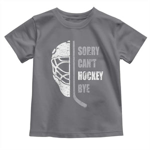 Ice Hockey Player Toddler T Shirt Retro Sorry Cant Hockey Bye TS10 Charcoal Print Your Wear