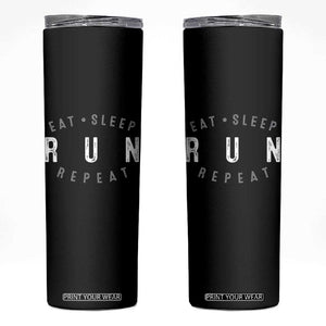 Eat Sleep Run Repeat Skinny Tumbler Marathon Runner TS10 Black Print Your Wear
