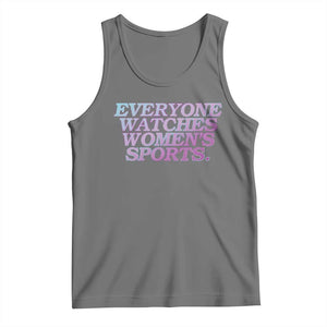 Everyone Watches Womens Sports Tank Top Feminist Body Positivity Inclusive Equality TS10 Black Heather Print Your Wear