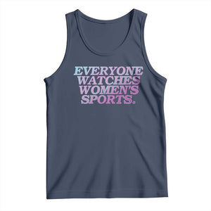 Everyone Watches Womens Sports Tank Top Feminist Body Positivity Inclusive Equality TS10 Navy Print Your Wear