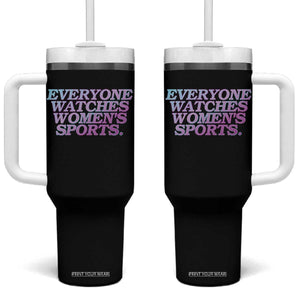 Everyone Watches Womens Sports Tumbler With Handle Feminist Body Positivity Inclusive Equality TS10 One Size: 40 oz Black Print Your Wear