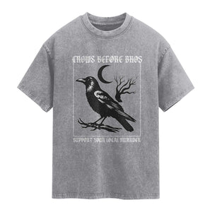 Crows Before Bros Support Your Local Murder Washed Cotton T-Shirt Funny Crow Lovers