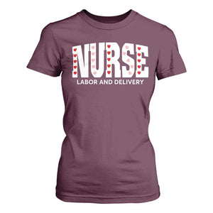 Nurse Labor and Delivery T Shirt For Women L&D Maternity Nursing Baby Delivery Valentines Day Heart TS10 Maroon Print Your Wear