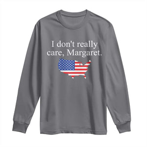 I Don't Really Care Margaret Vice President Jd Vance Long Sleeve Shirt USA Flag TS10 Charcoal Print Your Wear