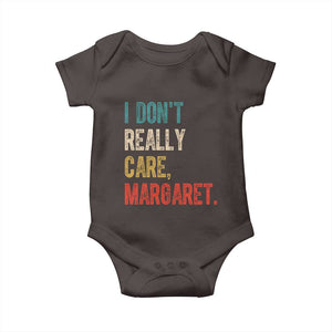 Retro I Don't Really Care Margaret Vice President Jd Vance Baby Onesie TS10 Dark Chocolate Print Your Wear