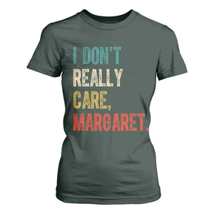 Retro I Don't Really Care Margaret Vice President Jd Vance T Shirt For Women TS10 Dark Forest Green Print Your Wear