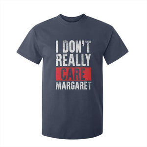 I Don't Really Care Margaret Vice President Jd Vance Meme T Shirt For Kid TS10 Navy Print Your Wear