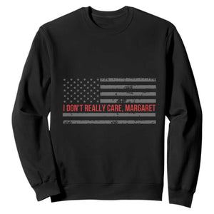 I Don't Really Care Margaret Jd Vance Meme Sweatshirt TS10 Black Print Your Wear