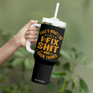 Funny Dad Grandpa Tumbler With Handle That's What I Do I Fix Shit And I Know Things TS10 Print Your Wear