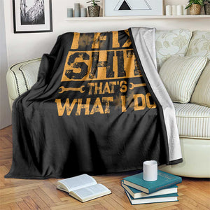 Funny Dad Grandpa Throw Blanket I Fix Shit Thats What I Do TS10 Print Your Wear