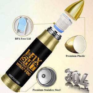 Funny Dad Grandpa Bullet Tumbler I Fix Shit Thats What I Do TS10 Print Your Wear