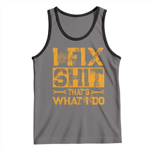 Funny Dad Grandpa Tank Top I Fix Shit Thats What I Do TS10 Deep Heather Black Print Your Wear
