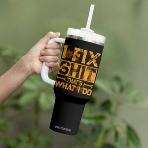 Funny Dad Grandpa Tumbler With Handle I Fix Shit Thats What I Do TS10 Print Your Wear