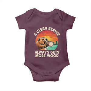A Clean Beaver Always Gets More Wood Baby Onesie Funny Adult Crude Joke TS10 Maroon Print Your Wear