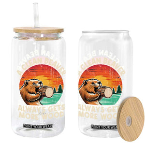 A Clean Beaver Always Gets More Wood Glass Can Funny Adult Crude Joke TS10 Print Your Wear