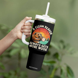 A Clean Beaver Always Gets More Wood Tumbler With Handle Funny Adult Crude Joke TS10 Print Your Wear