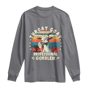 Throat Goat Long Sleeve Shirt Funny Dirty Humor Embarrassment Vintage TS10 Charcoal Print Your Wear