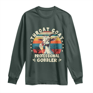 Throat Goat Long Sleeve Shirt Funny Dirty Humor Embarrassment Vintage TS10 Dark Forest Green Print Your Wear