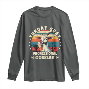 Throat Goat Long Sleeve Shirt Funny Dirty Humor Embarrassment Vintage TS10 Dark Heather Print Your Wear