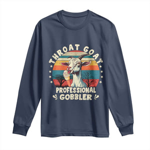 Throat Goat Long Sleeve Shirt Funny Dirty Humor Embarrassment Vintage TS10 Navy Print Your Wear