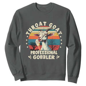 Throat Goat Sweatshirt Funny Dirty Humor Embarrassment Vintage TS10 Dark Heather Print Your Wear