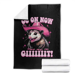 Cowboy Opossum Go On Now Git Throw Blanket Funny Possum Pink Cowgirl Hat Western Wild West TS10 Black Print Your Wear