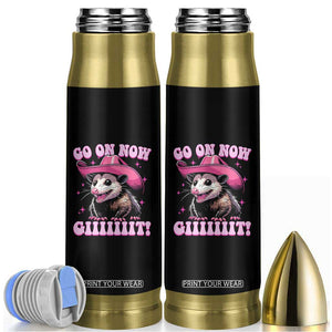 Cowboy Opossum Go On Now Git Bullet Tumbler Funny Possum Pink Cowgirl Hat Western Wild West TS10 Black Print Your Wear