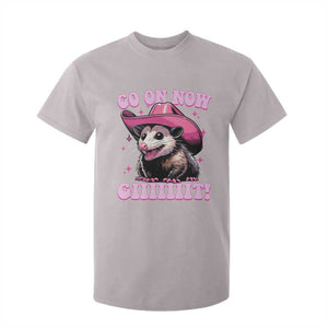 Cowboy Opossum Go On Now Git T Shirt For Kid Funny Possum Pink Cowgirl Hat Western Wild West TS10 Ice Gray Print Your Wear