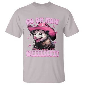 Cowboy Opossum Go On Now Git T Shirt Funny Possum Pink Cowgirl Hat Western Wild West TS10 Ice Gray Print Your Wear