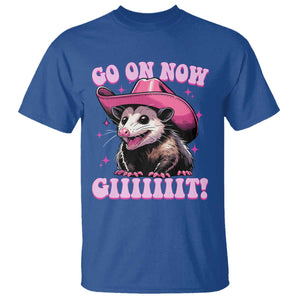 Cowboy Opossum Go On Now Git T Shirt Funny Possum Pink Cowgirl Hat Western Wild West TS10 Royal Blue Print Your Wear