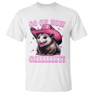 Cowboy Opossum Go On Now Git T Shirt Funny Possum Pink Cowgirl Hat Western Wild West TS10 White Print Your Wear