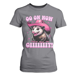 Cowboy Opossum Go On Now Git T Shirt For Women Funny Possum Pink Cowgirl Hat Western Wild West TS10 Charcoal Print Your Wear