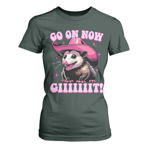 Cowboy Opossum Go On Now Git T Shirt For Women Funny Possum Pink Cowgirl Hat Western Wild West TS10 Dark Forest Green Print Your Wear