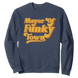 Retro Mayor of Funky Town Sweatshirt Funny Vintage 70s Disco Party TS10 Navy Print Your Wear