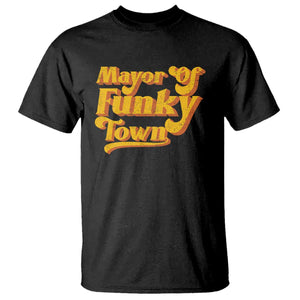 Retro Mayor of Funky Town T Shirt Funny Vintage 70s Disco Party TS10 Black Print Your Wear