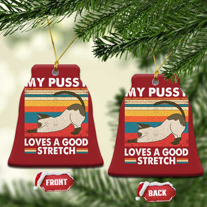 My Pussy Loves A Good Stretch Christmas Ornament Funny Humor Saying Cat Vintage TS10 Bell Flake Red Print Your Wear