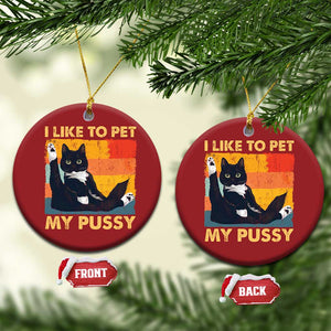 Funny Humor Saying Cat Christmas Ornament I Like To Pet My Pussy Naughty Vintage TS10 Circle Red Print Your Wear