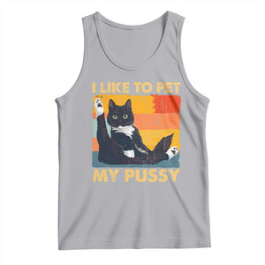 Funny Humor Saying Cat Tank Top I Like To Pet My Pussy Naughty Vintage TS10 Athletic Heather Print Your Wear
