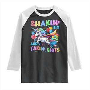 Shakin' Tits and Takin' Shits Raglan Shirt Naughty Funny Unhinged Unicorn TS10 Black White Print Your Wear
