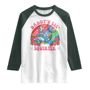 Funny Daddy's Lil Squirter Inappropriate Embarrassing Raglan Shirt TS10 White Dark Forest Green Print Your Wear